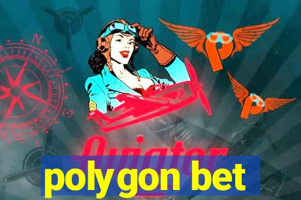 polygon bet